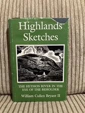 William Cullen BRYANT / Highlands Sketches The Hudson River Signed 1st ed 1993