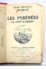 LIVRE ANCIEN GUIDE REGIONAL MICHELIN PYRENEES LA COTE D'ARGENT 1929