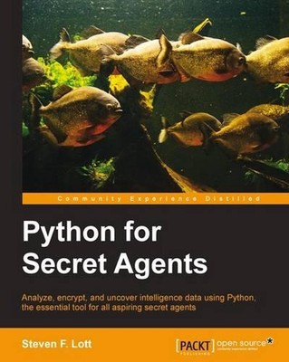 Python for Secret Agents by Steven F. Lott (English) Paperback Book