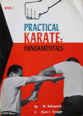 PRACTICAL KARATE FUNDAMENTALS BY M. NAKAYAMA & DONN DRAEGER MARTIAL ARTS KUNG FU