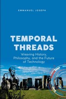 Emmanuel Joseph | Temporal Threads, Weaving History, Philosophy, And The...