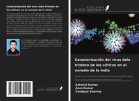 Ashwini Kumar (U. A.) | CaracterizacióN Del Virus Dela Tristeza De Los...