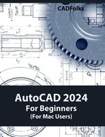 Autocad 2024 For Beginners (For Mac Users) Colored Cadfolks Taschenbuch Englisch