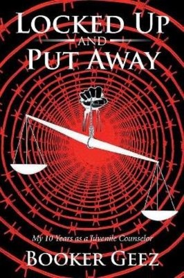 Booker Geez Locked Up and Put Away (Taschenbuch)