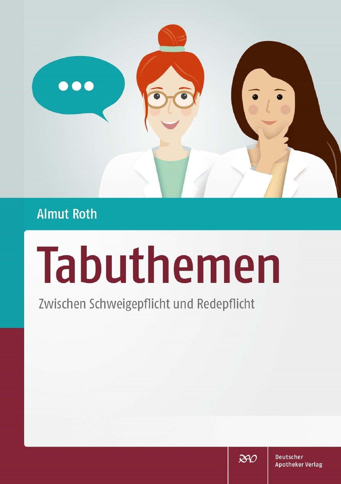 Thumbnail - Tabuthemen Zwischen Schweigepflicht Und Redepflicht Almut Roth