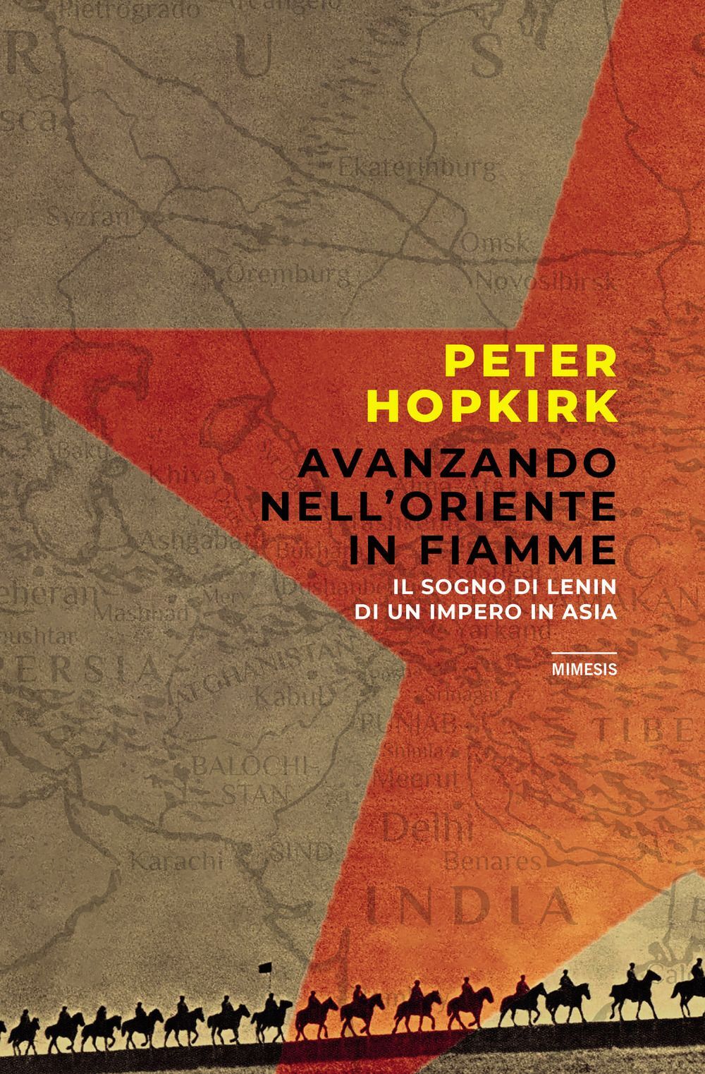 Libri Peter Hopkirk - Avanzando Nell'oriente In Fiamme. Il Sogno Di Lenin Di Un