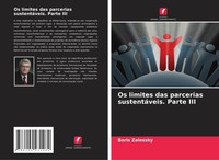 Boris Zalessky | Os Limites Das Parcerias SustentáVeis. Parte III | Taschenbuch