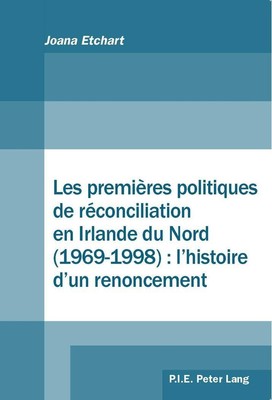 Joana Etchart | Les premières politiques de réconciliation en Irlande du Nord...