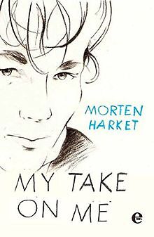 My take on me: Autobiografie von Harket, Morten | Buch | Zustand sehr gut
