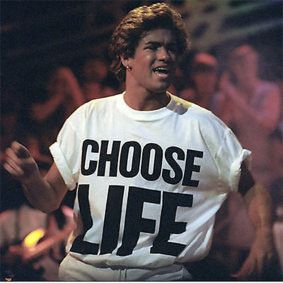 CHOOSE LIFE T Shirt Wham George Michael Retro 80s Fancy Dress