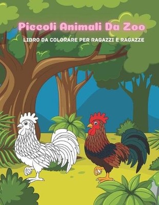Piccoli Animali Da Zoo - Libro da colorare per ragazzi e ragazze by Ginette Giul