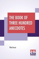 Various | The Book Of Three Hundred Anecdotes | Taschenbuch | Englisch (2020)