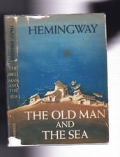THE OLD MAN AND THE SEA. By Ernest Hemingway. Scribners: 1952, Not First Not BC
