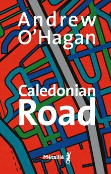 Caledonian Road von OHagan, Andrew | Buch | Zustand wie neu