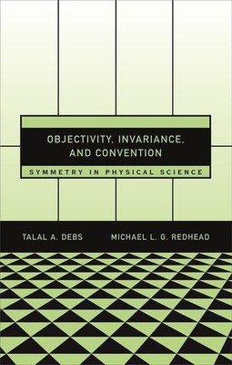 Objectivity, Invariance and Convention - Tala A Debs - Hardback - Very Good