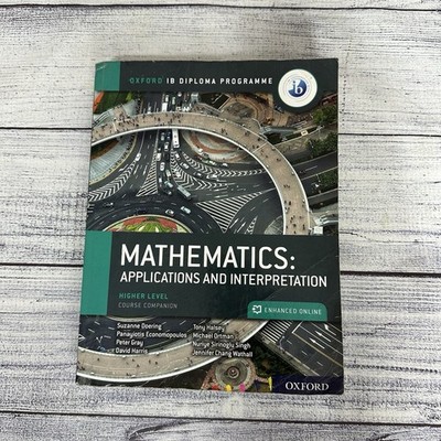IB MATHEMATICS APPLICATIONS AND INTERPRETATIONS - HIGHER LEVEL - BOOK ONLY