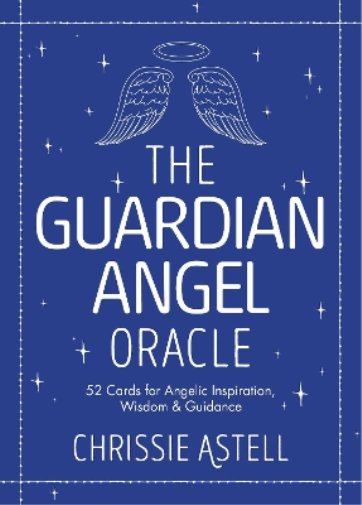 Chrissie Astell The Guardian Angel Oracle (Mixed Media Product)
