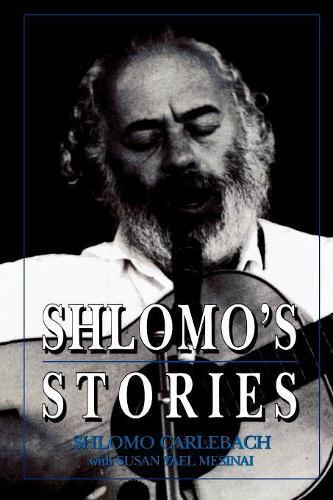 Shlomo Carlebach Susan Yael Mesinai Shlomo's Stories (taschenbuch)