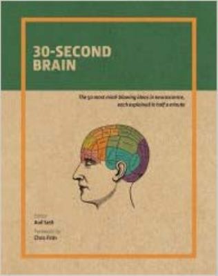 30-Second Brain by Seth, Anil (editor); Frith, Chris