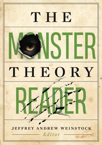 The Monster Theory Reader by Jeffrey Andrew Weinstock - 9781517905255