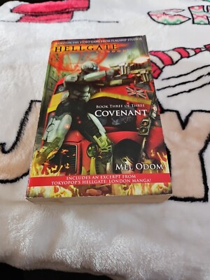 Hellgate: London: Covenant by Mel Odom Book Three Of Three 