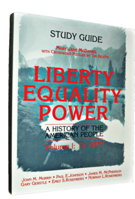 Study Guide Liberty Equality Power History of the American People Vol 1  To 1877