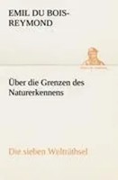 ÜBer Die Grenzen Des Naturerkennens - Die Sieben WelträThsel Bois-Reymond Buch
