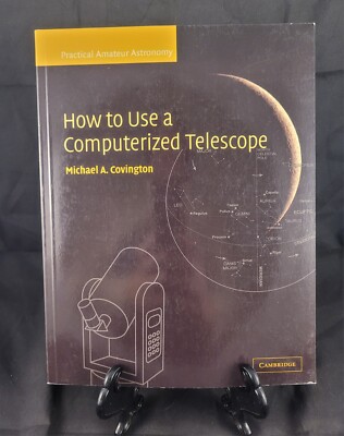 How to Use a Computerized Telescope: Practical Amateur Astronomy 