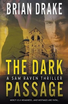The Dark Passage: A Sam Raven Thriller by Brian Drake Paperback Book