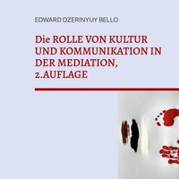 Die Rolle Von Kultur Und Kommunikation In Der Meditation Edward Dzerinyuy Bello