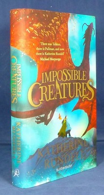 Impossible Creatures by Katherine Rundell | Hardcover | 2023, 1st Edn/4th print