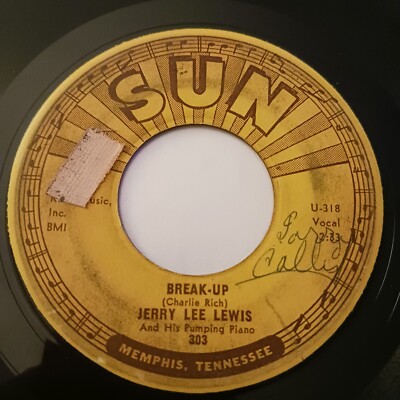 Jerry Lee Lewis - Break-Up / I'll Make It Up To You (Sun 303)