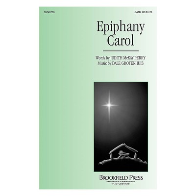 Brookfield Epiphany Carol SATB composed by Dale Grotenhuis
