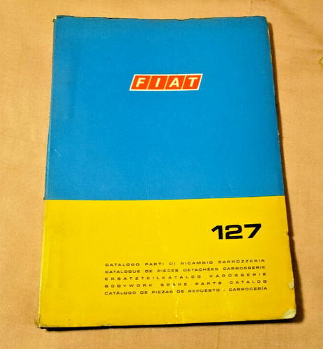 CATALOGO PARTI DI RICAMBIO CARROZZERIA PER FIAT 127 2 Edizione 1973