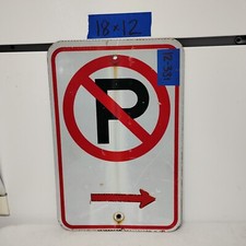 Retired Street/Road Sign No Parking Right Arrow 12"X18"  Lot 12-331