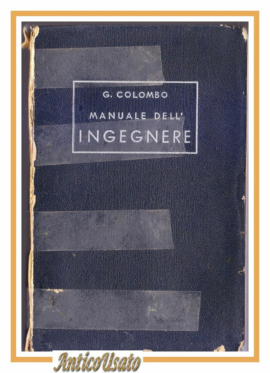 Manuale Dell'ingegnere (3 Volumes) - Nuovo Colombo, éditeur Hoepli, édition 1990 Bon état