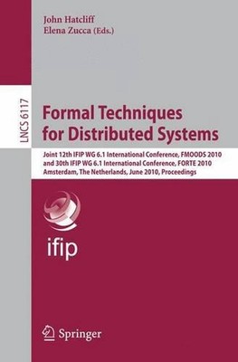 Formal Techniques for Distributed Systems: Joint 12th IFIP WG 6.1 International 