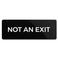 Not An Exit Sign, Durable ABS Plastic with Full Adhesive Backing, Sign for Do...