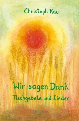 Wir sagen Dank | Christoph Rau | deutsch