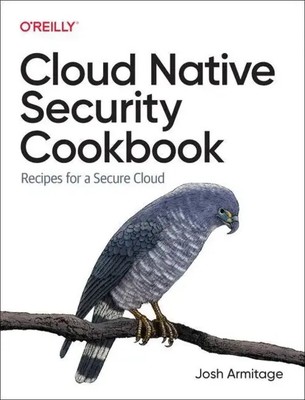 Josh Armitage | Cloud Native Security Cookbook | Taschenbuch | Englisch (2022)