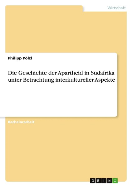 Die Geschichte Der Apartheid In SüDafrika Unter Betrachtung Interkultureller...-image