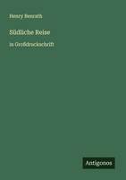 SüDliche Reise Henry Benrath