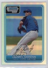 2006 Bowman Chrome Prospects Refractor 470/500 Henry Owens #BC92 0e2x