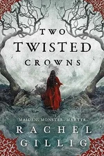 Two Twisted Crowns (The Shepherd King, - Paperback, by Gillig Rachel - Very Good