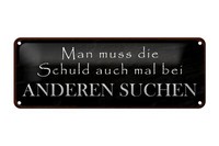Blechschild Spruch 27X10 Cm Schuld Bei Anderen Suchen Deko Schild Tin Sign