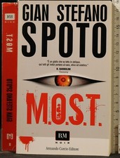 MOST. GIAN STEFANO SPOTO. ARMANDO CURCIO.