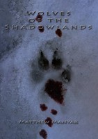 Matthew Manyak | Wolves Of The Shadowlands | Taschenbuch | Englisch (2016)