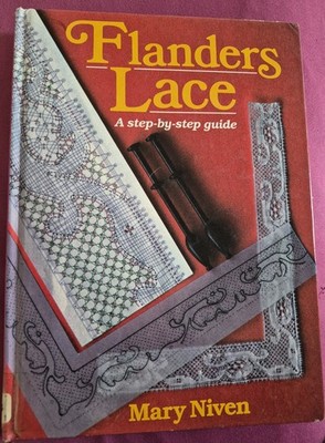 FLANDERS LACE A step-by-step guide by MARY NIVEN  Lacemaking