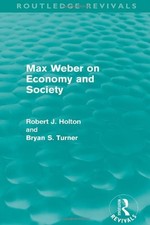 Max Weber on Economy and Society