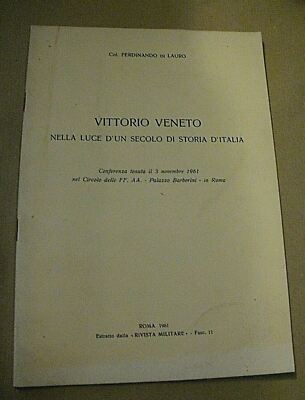 Ferdinando Di Lauro VITTORIO VENETO im Licht eines Jahrhunderts italienischer Geschichte
